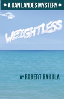 Weightless: A Dan Landes Mystery