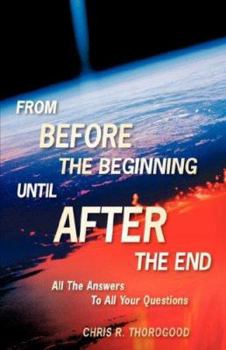 Paperback From Before the Beginning-until After the End Book