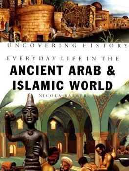 Library Binding Everyday Life in the Ancient Arab and Islamic World Book