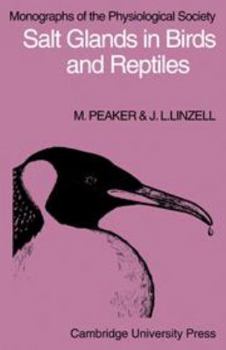 Salt Glands in Birds and Reptiles (Physiological Social Monograph) (Physiological Social Monograph)
