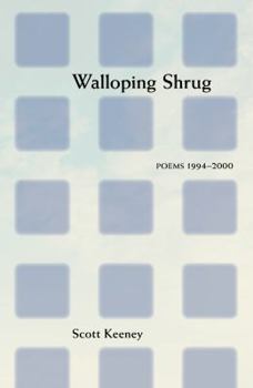 Paperback Walloping Shrug: Poems 1994-2000 Book