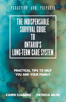 The Indispensable Survival Guide to Ontario's Long-Term System