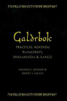 Paperback Galdrbok: Practical Heathen Runecraft, Shamanism and Magic Book