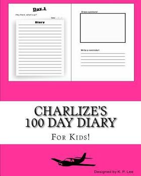 Paperback Charlize's 100 Day Diary Book