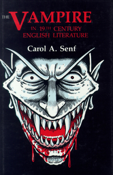 Hardcover The Vampire in Nineteenth Century English Literature Book