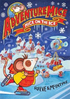 Paperback Adventuremice: Mice on the Ice Book