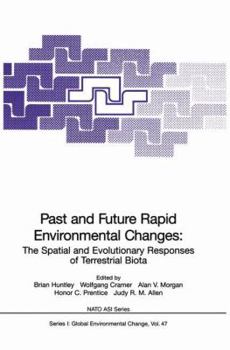 Paperback Past and Future Rapid Environmental Changes: The Spatial and Evolutionary Responses of Terrestrial Biota Book