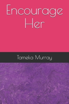 Paperback Encourage Her Book