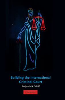 Paperback Building the International Criminal Court Book