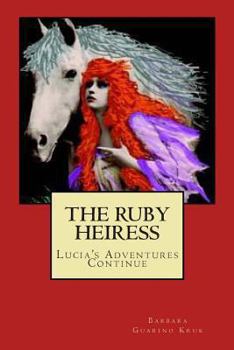 Paperback The Ruby Heiress: Lucia's Adventures Continue Book