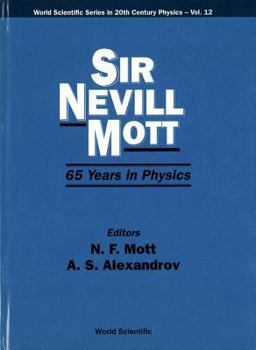 Hardcover Sir Nevill Mott - 65 Years in Physics Book