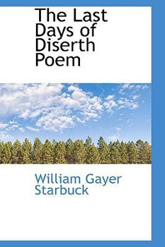 The Last Days of Diserth Poem