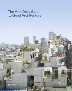 Hardcover The Archdaily Guide to Good Architecture Book
