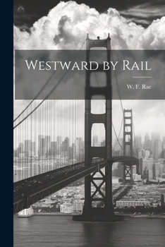Paperback Westward by Rail Book