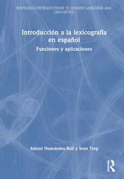 Hardcover Introducción a la lexicografía en español: Funciones y aplicaciones [Spanish] Book