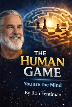 Paperback The Human Game: You Are the Mind Book