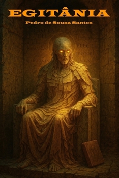 Egitânia: Ancient Secrets and Dark Mysteries in a Town Forgotten by Time