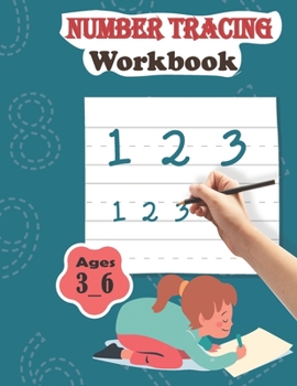 Paperback Number Tracing Workbook ages 3_6: Tracing numbers for Kids, math learning Book