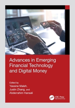 Paperback Advances in Emerging Financial Technology and Digital Money Book