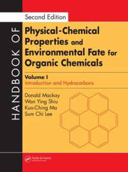 Hardcover Handbook of Physical-Chemical Properties and Environmental Fate for Organic Chemicals Book