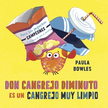 Hardcover Don Cangrejo Diminuto Es Un Cangrejo Muy Limpio [Spanish] Book