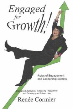 Paperback Engaged for Growth: Rules of Engagement and Leadership Secrets Book