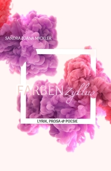Paperback Farbenzyklus: Lyrik, Prosa & Poesie [German] Book