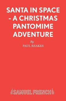 Paperback Santa in Space - A Christmas Pantomime Adventure Book
