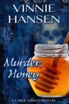 Paperback Murder, Honey: A Carol Sabala Mystery Book
