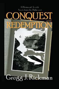 Hardcover Conquest and Redemption: A History of Jewish Assets from the Holocaust Book