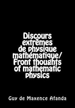 Paperback Discours extrêmes de physique mathématique/Front thoughts of mathematic physics Book