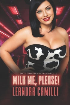 Milk Me, Please!: Fertile Harem Milking Story (Hucow Nightclub)