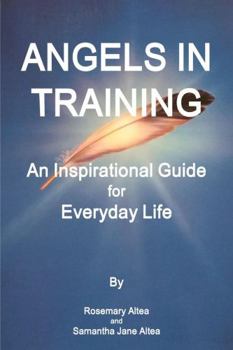 Paperback Angels in Training: An Angelic Guide for Life Book