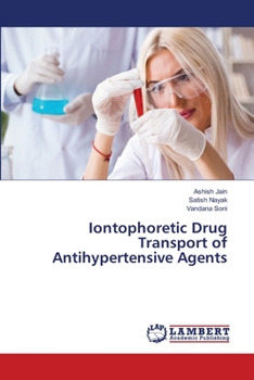 Paperback Iontophoretic Drug Transport of Antihypertensive Agents Book