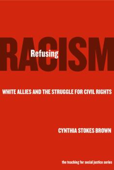 Paperback Refusing Racism: White Allies and the Struggle for Civil Rights Book