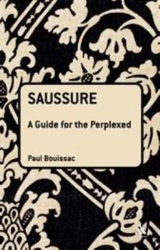 Paperback Saussure: A Guide for the Perplexed Book