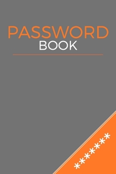 Password Book: Internet Logbook Keeper Manager Organizer Passwords - Alphabetical With Tabs Information Journal (Internet Password Organizer)