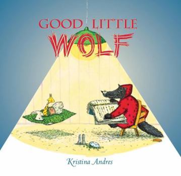 Hardcover Good Little Wolf Book