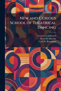 Paperback New and Curious School of Theatrical Dancing Book