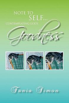 Paperback Note to Self...Contemplating God's Goodness Book