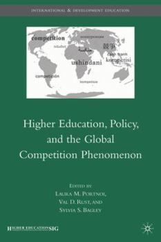 Hardcover Higher Education, Policy, and the Global Competition Phenomenon Book