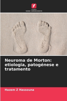 Paperback Neuroma de Morton: etiologia, patogénese e tratamento [Portuguese] Book