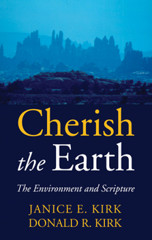 Hardcover Cherish the Earth: The Environment and Scripture Book