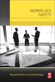 Paperback Workplace Safety: Establishing an Effective Violence Prevention Program Book