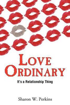 Paperback Love Ordinary: It's a Relationship Thing Book