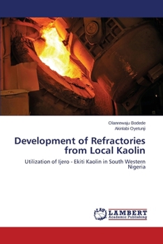 Paperback Development of Refractories from Local Kaolin Book