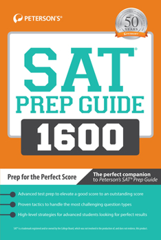 Paperback SAT Prep Guide 1600: Prep for the Perfect Score Book