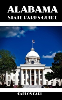 ALABAMA STATE PARKS GUIDE: Riverside Reverie: Alabama's State Parks Illustrated