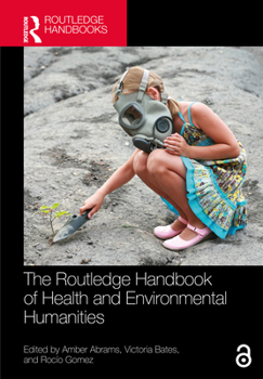 The Routledge Handbook of Health and Environmental Humanities (Routledge Handbooks in Applied Linguistics)
