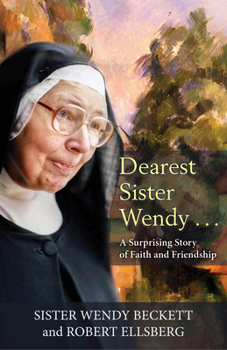 Paperback Dearest Sister Wendy: A Surprising Story of Faith and Friendship Book